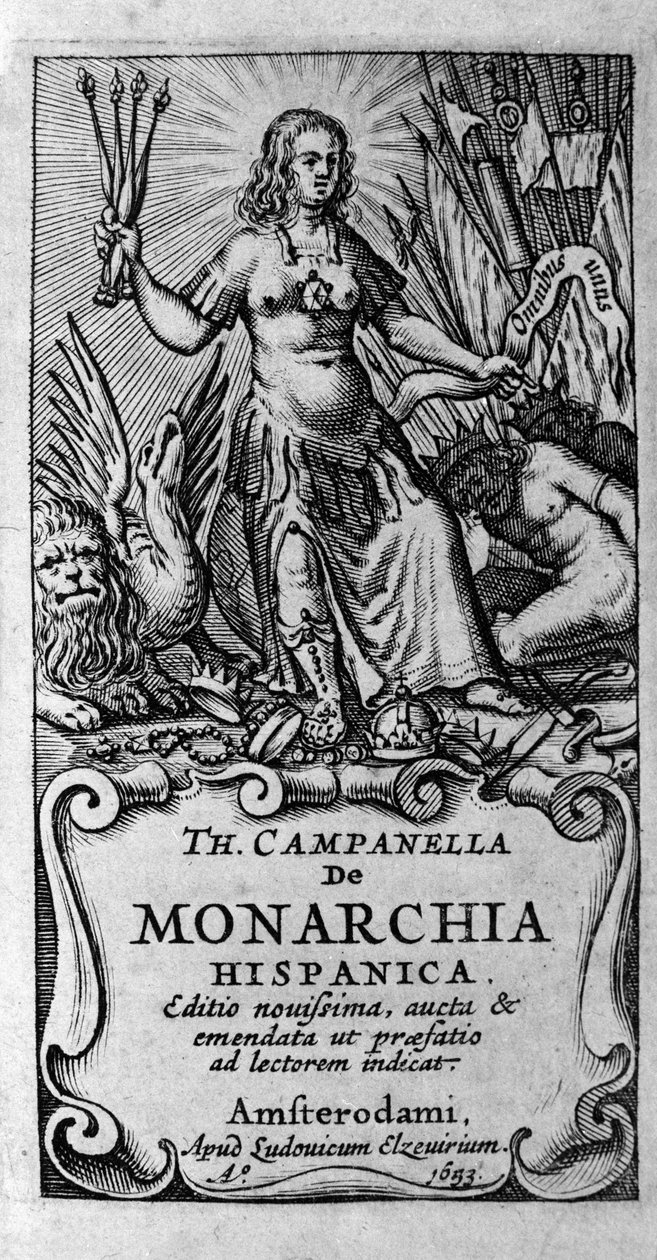 Frontispice „De monarchia hispanica” (Monarchia Hiszpanii) włoskiego filozofa Tommaso Campanella (1568-1639). 1683 autorstwa Unknown artist