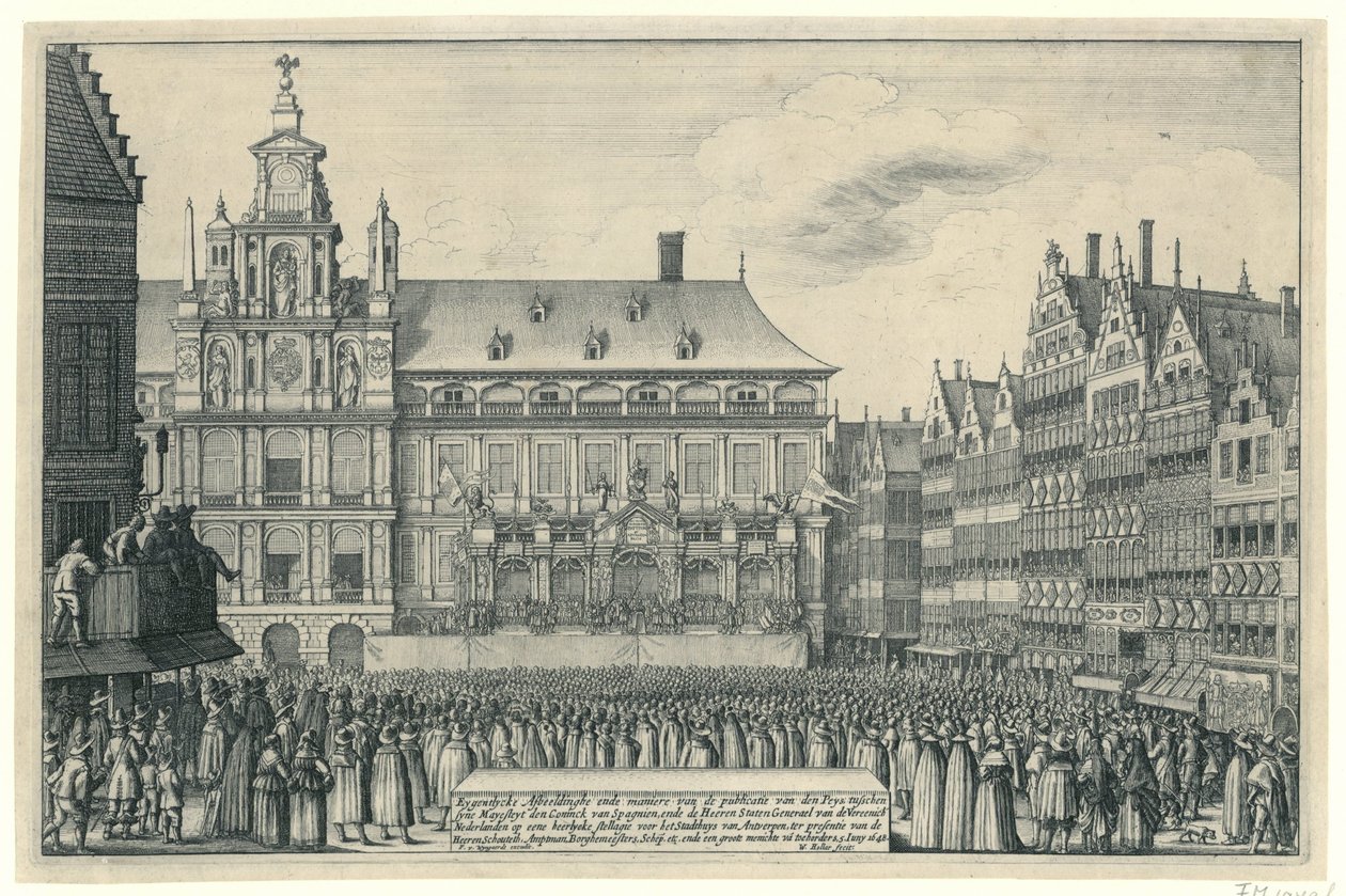 Proklamacja pokoju Munster w Antwerpii, 1648 Eygentlycke Przedstawiający sposób publikacji den Peys, pomiędzy syne Mayesteyt den Coninck van Spagnien i Heeren Staten Generael van de Vereenich[de] Nederlanden na Heerlyc autorstwa Wenceslaus Hollar