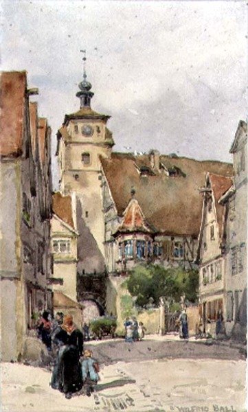 Scena uliczna, Rotenburg, przedstawiająca Weisser Turm i Judentanzhaus autorstwa Wilfrid Williams Ball