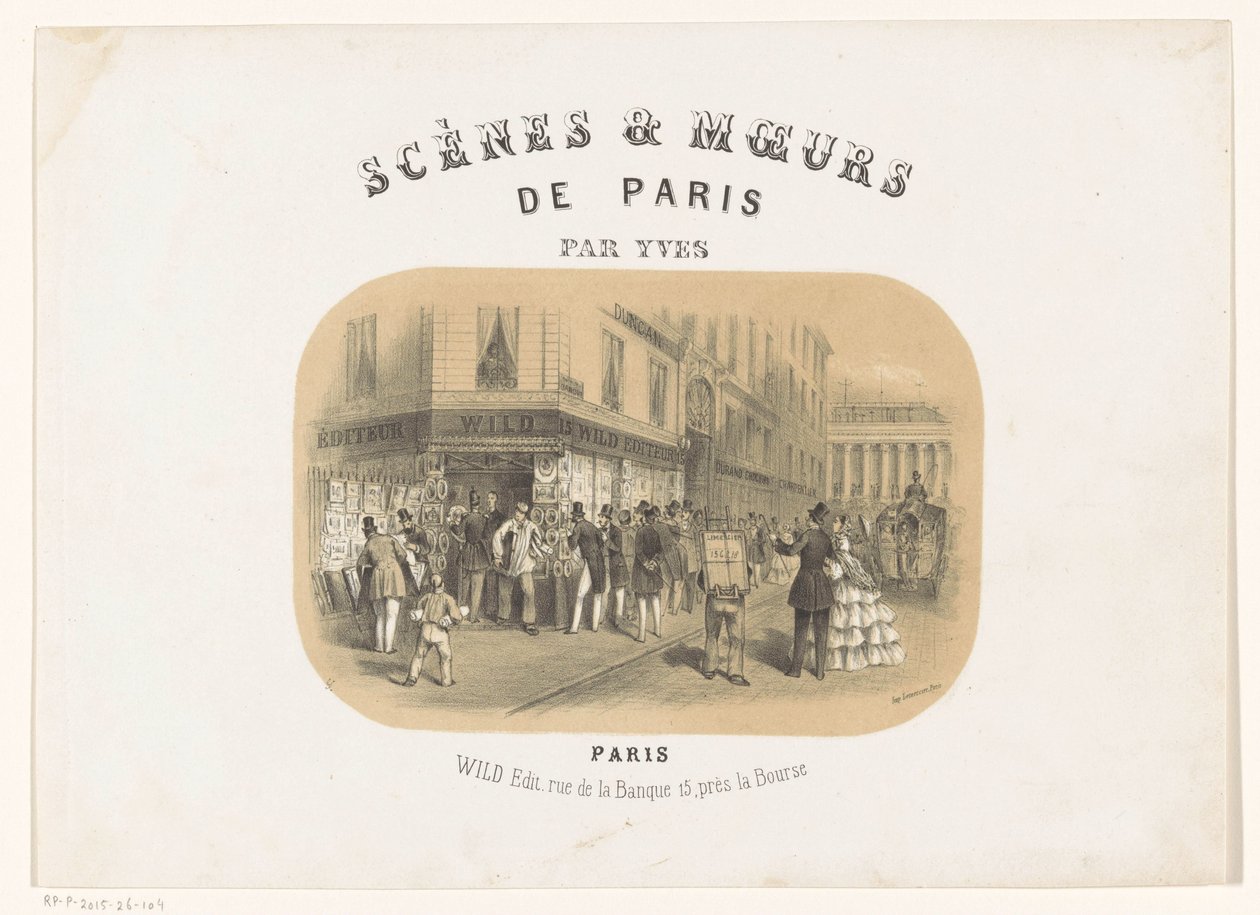 Na zewnątrz wydawnictwa Wild w Paryżu Scenes & moeurs de Paris (tytuł serii na obiekcie) autorstwa Yves