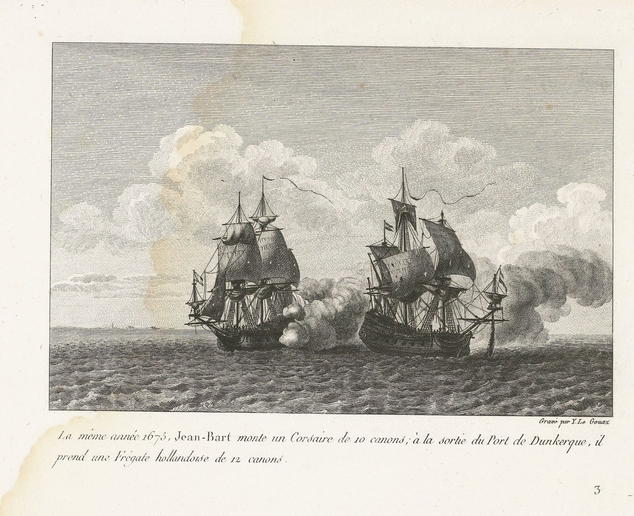 Jan Bart verovert een Hollands fregat bij Duinkerke, 1675 W tym samym roku 1675 Jean-Bart zamontował 10-działowy Corsair; przy wyjściu z portu Dunkierka zabiera holenderską fregatę z 12 działami (tytuł na obiekcie) Kompilacja walk Jean-Bart, ch autorstwa Yves Marie Le Gouaz