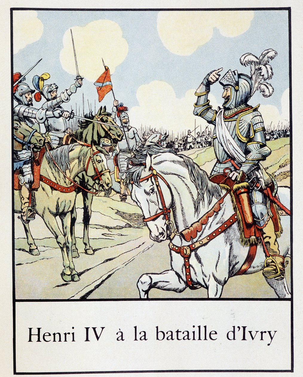 Henryk IV (1553 - 1610) w bitwie pod Ivry w 1590 r. - w „Małej historii Francji” Jacques