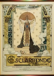 Esclarmonde, opera Julesa Masseneta (12 maja 1842 - 13 sierpnia 1912)