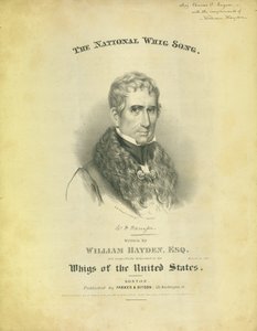 Okładka arkusza The National Whig Song autorstwa Williama Haydena, wyd. Parker & Diston, Boston, 1840 autorstwa American School