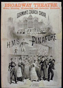 Plakat do HMS Pinafore w wykonaniu Gormans Church Choir w Broadway Theatre