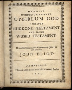 Strona tytułowa Mamusse wunneetupanatamwe Up-Biblum Good, 1663 autorstwa American School