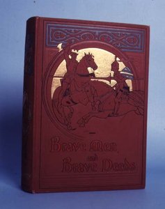 Brave Men and Brave Deeds, MB Synge, opublikowana przez Thomas Nelson and Sons, Londyn, 1898 autorstwa Anonymous