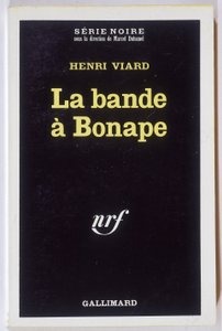 Gang Bonape. Roman autorstwa Henri Viarda, kol. Czarna seria NRF, Gallimard autorstwa Anonymous Anonymous