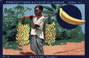 Produkcje na całym świecie: Banan w Gabonie. Chromolitografia z 1933 roku w „Albumie Josepha-Milliata”” autorstwa Anonymous Anonymous