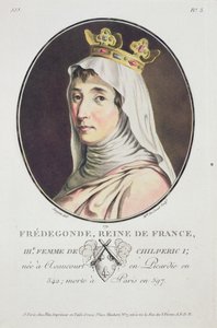 Fredegonde, królowa Franków, z Portretów wielkich ludzi, wybitnych kobiet i pamiętnych poddanych Francji, grawerowane i drukowane w kolorze, wydane przez Pierre Blin, 1786-92, Paryż (kolor e