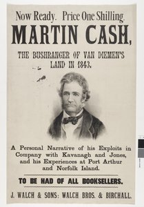 Teraz gotowe. Cena jednego szylinga. Martin Cash, Bushranger z Van Diemen