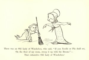 Była tam Stara Dama z Winchelsea, która powiedziała: „Jeśli zobaczysz igłę lub szpilkę, na podłodze w moim pokoju zmieść to miotłą! autorstwa Edward Lear