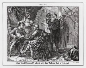 Jan Fryderyk I, elektor Saksonii, otrzymuje wyrok śmierci