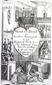 „Krew za krew, czyli Murther pomszczony w 35 tragicznych historiach, niektóre z nich wyrzuciły na śmietnik naszych czasów”, 1661 autorstwa English School