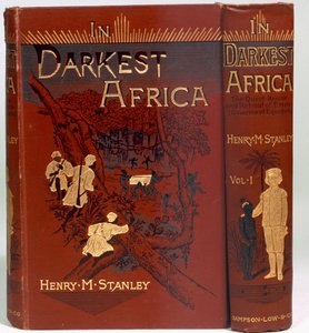 Okładka In Darkest Africa: or The Quest, Rescue, and Retreat of Emin (Governor of Equatoria), tom I, wydana w 1890 r. autorstwa English School