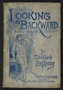 Przednia okładka „Looking Backward, 2000-1887” Edwarda Bellamy autorstwa English School