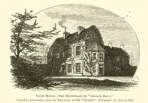 Griff House, miejsce narodzin George
