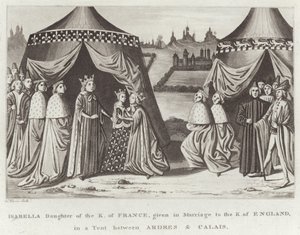 Izabela Córka K. Francji, wydana w Małżeństwo K. Anglii, w namiocie pomiędzy Ardres i Calais autorstwa English School