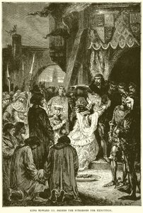 Król Edward III rozkazuje mieszczanom egzekucję autorstwa English School