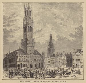 Wieża Dzwonnicy Brugii, Rynek (rycina) autorstwa English School