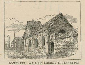 Hugenoci w Anglii: Domus Dei, kościół waloński, Southampton autorstwa English School