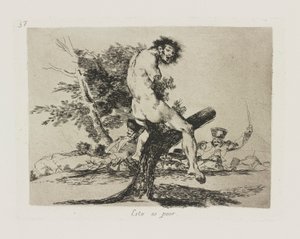 To jest gorsze. (To jest gorsze), pl. 37 z cyklu Katastrofy wojny autorstwa Francisco de Goya