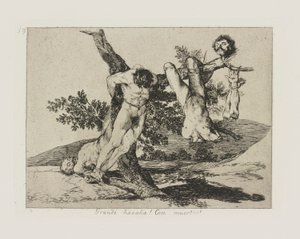 Wielkie wyczyn?a! Z martwymi! (Bohaterski wyczyn! Z trupami!), pl. 39 z cyklu Katastrofy wojny autorstwa Francisco de Goya