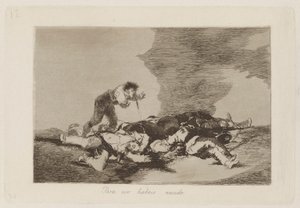 Po to się urodziłeś (Po to się urodziłeś), pl. 12 z cyklu Katastrofy wojny autorstwa Francisco de Goya