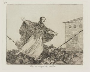 Lina pęka. (Niech pęknie sznur.), pl. 77 z cyklu Katastrofy wojny autorstwa Francisco de Goya