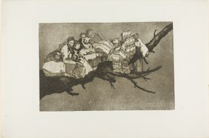 To Go Amongst the Branches, czyli mówić przez kapelusz, płyta trzecia z Los Proverbios autorstwa Francisco Jose de Goya y Lucientes