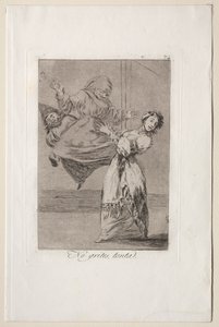 Caprichos: Nie krzycz głupie autorstwa Francisco de Goya