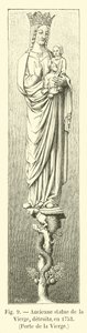Stara figura Matki Boskiej zniszczona w 1753 r., Porte de la Vierge autorstwa French School