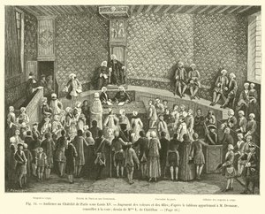 Audiencja w Chatelet w Paryżu za Ludwika XV, Sąd nad złodziejami i dziewczętami; z obrazu należącego do M. Desmaze, radcy dworskiego; rysunek pani L. de Chatillon autorstwa French School