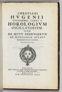 Własna kopia z adnotacjami autora „Zegar oscylacyjny” lub „Ruch wahadeł” z demonstracjami geometrycznymi dostosowanymi do zegara” autorstwa Christiaansa Huygensa (1629-95), Paryż: F. Muguet autorstwa French School