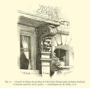 Konsola balkonowa pawilonu w prawym skrzydle, część Pałacu Kardynała i dawniej wychodząca na ogród, obecnie rue de Valois, nr 6 autorstwa French School