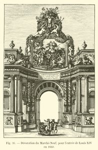 Dekoracja Marche-Neuf, na wjazd Ludwika XIV w 1660 autorstwa French School