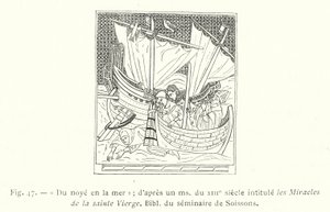 Od utonięcia w morzu; wg rękopisu z XIII wieku pt. Cuda Najświętszej Maryi Panny, Biblia seminarium w Soissons (rycina) autorstwa French School