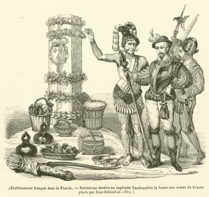 Francuski zakład na Florydzie, Satouriona pokazuje kapitanowi Laudonniere terminal z herbem Francji umieszczonym przez Jeana Ribauda w 1562 roku (rycina) autorstwa French School