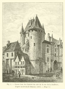 Duża wieża Chatelet od strony rue de la Joaillerie; według rysunku Dunouy, 1800 autorstwa French School