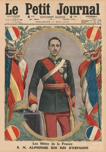 Goście z Francji, H.M. Alfonso XIII, król Hiszpanii, ilustracja na okładce z „Le Petit Journal”, dodatek illustre, 11 maja 1913
