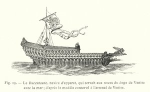 Bucentaure, statek ceremonialny, który służył na ślubie doży Wenecji z morzem; wg wzoru przechowywanego w arsenale Wenecji (rycina) autorstwa French School