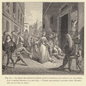 Odejście aktorów włoskich po zamknięciu z rozkazu króla teatru Komedii Włoskiej, 4 maja 1697 (rycina) autorstwa French School