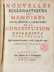 Ecclesiastical News lub Memoirs służyć historii konstytucji Publikacja Unigenitus tygodnik francuski jansenist. 1735. Biblioteka Port-Royal. Paryż. autorstwa French School
