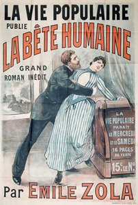 Plakat reklamujący publikację La Bete Humaine autorstwa Emile Zola (1840-1902) w La Vie Populaire, c.1890