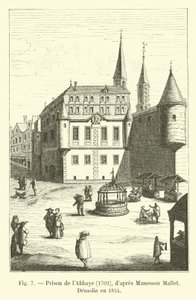Abbaye Prison, 1702, Manesson Mallet, Demolie w 1854 r. autorstwa French School