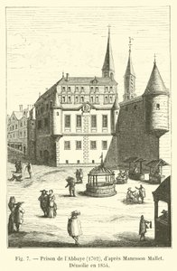 Abbaye Prison, 1702, Manesson Mallet, Demolie w 1854 r. autorstwa French School