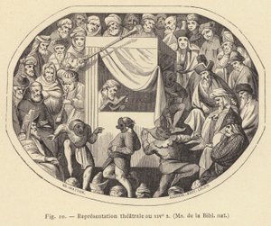 Przedstawienie teatralne w XIV wieku, Pani de la Bibl nat (rycina) autorstwa French School