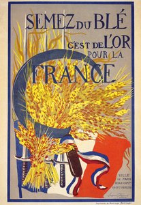 Sianie pszenicy to złoto dla Francji - plakat autorstwa French School