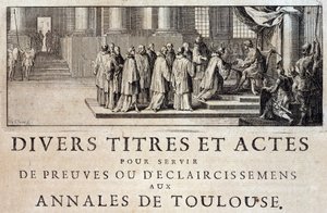 Przejęcie miasta i hrabiego Tuluzy przez emisariuszy króla Filipa III w 1271 w „Annales de la ville de Toulouse” Germaina de Lafaille, Tuluza autorstwa French School