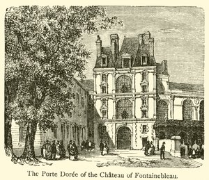Porte Doree zamku Fontainebleau (rycina) autorstwa French School